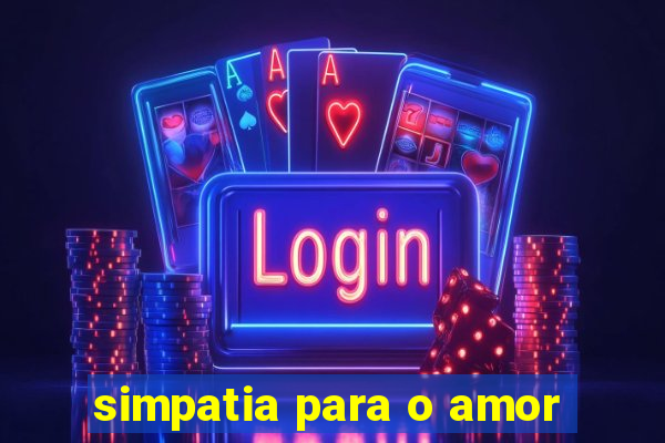 simpatia para o amor